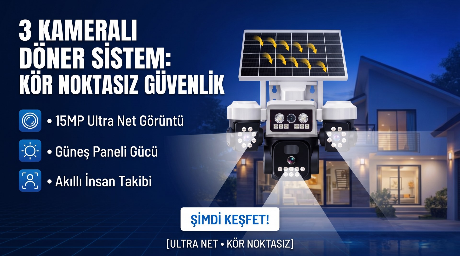 3 Kameralı Döner Sistem: Kör Noktasız Güvenlik